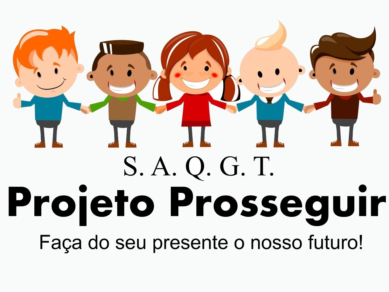 Projeto Prosseguir - Serviço Assistencial Quita Guimarães Tolentino